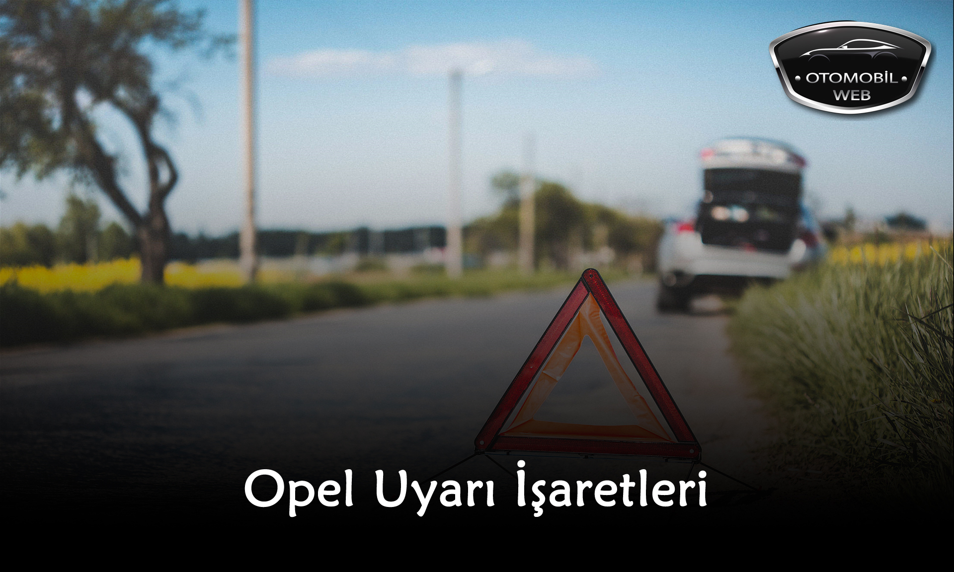 Opel Uyarı İşaretleri